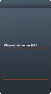 Elberfeld-Mirke um 1882